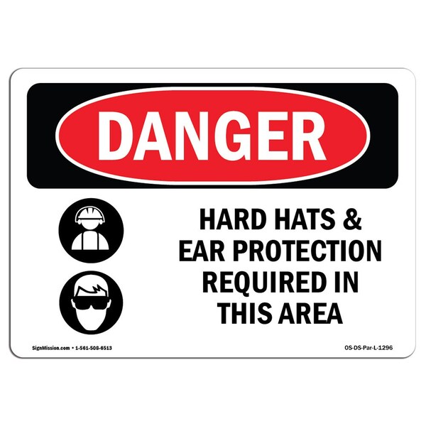 Signmission OSHA, Hard Hats Ear Protection Required In Area, 14in X 10in Rigid Plastic, 14" W, 10" H, Landscape OS-DS-P-1014-L-1296 - main